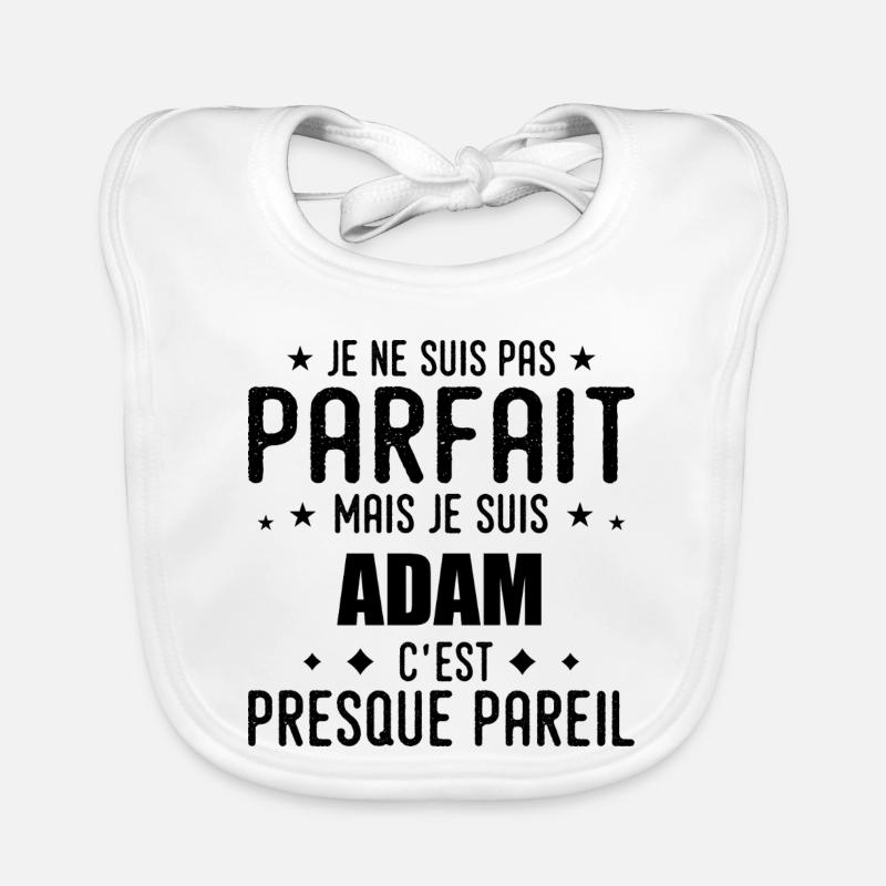 Adam : authentique, imparfait, top, perfection Bavoir bio Bébé