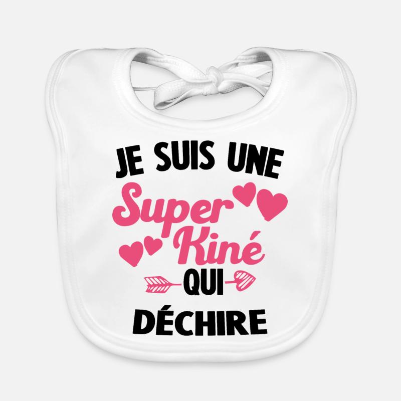 Je suis une Super kiné qui déchire - Bavoir bio Bébé - blanc