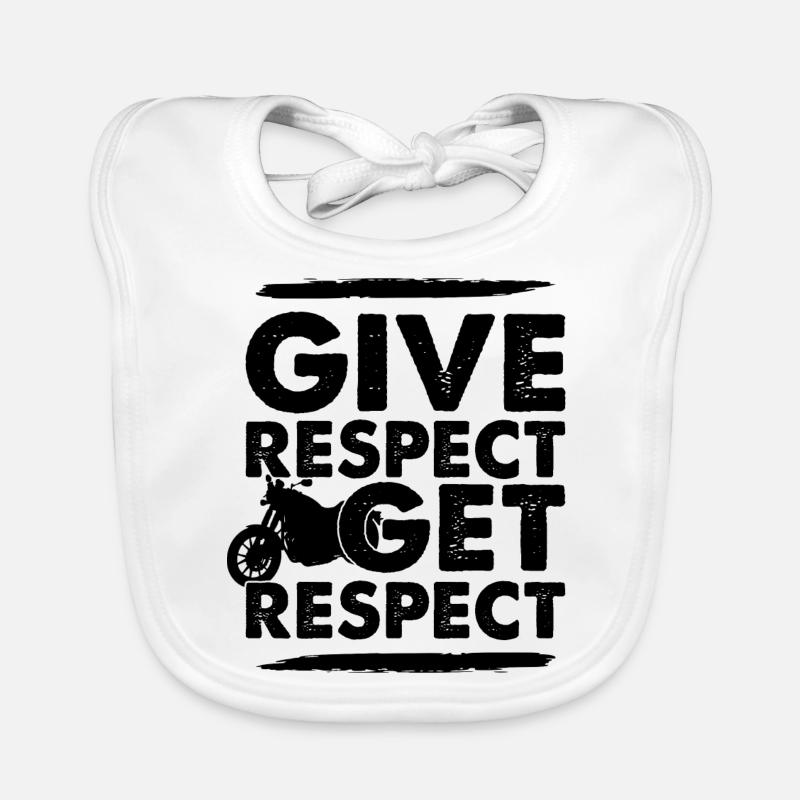 Give Respect get Respect - Motorcycle Respect Biker Organic Baby Bibs