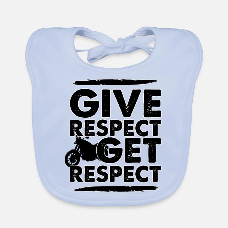 Give Respect get Respect - Motorcycle Respect Biker Organic Baby Bibs
