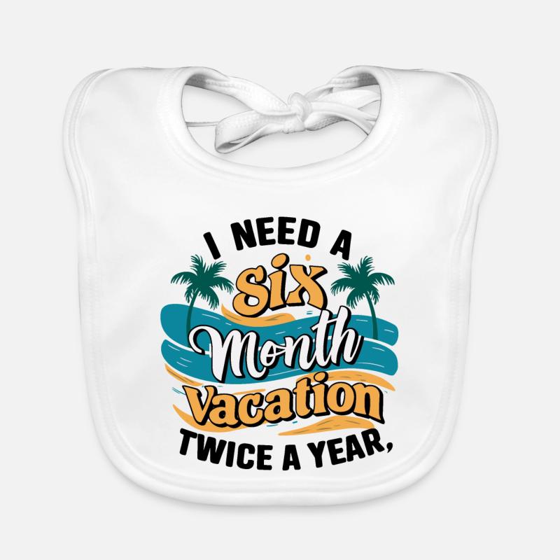 I Need a 6 Month Vacation - Palm Tree Relaxation Organic Baby Bibs