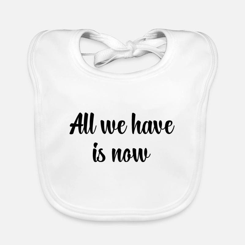 All We Have Is Now / Black Organic Baby Bibs