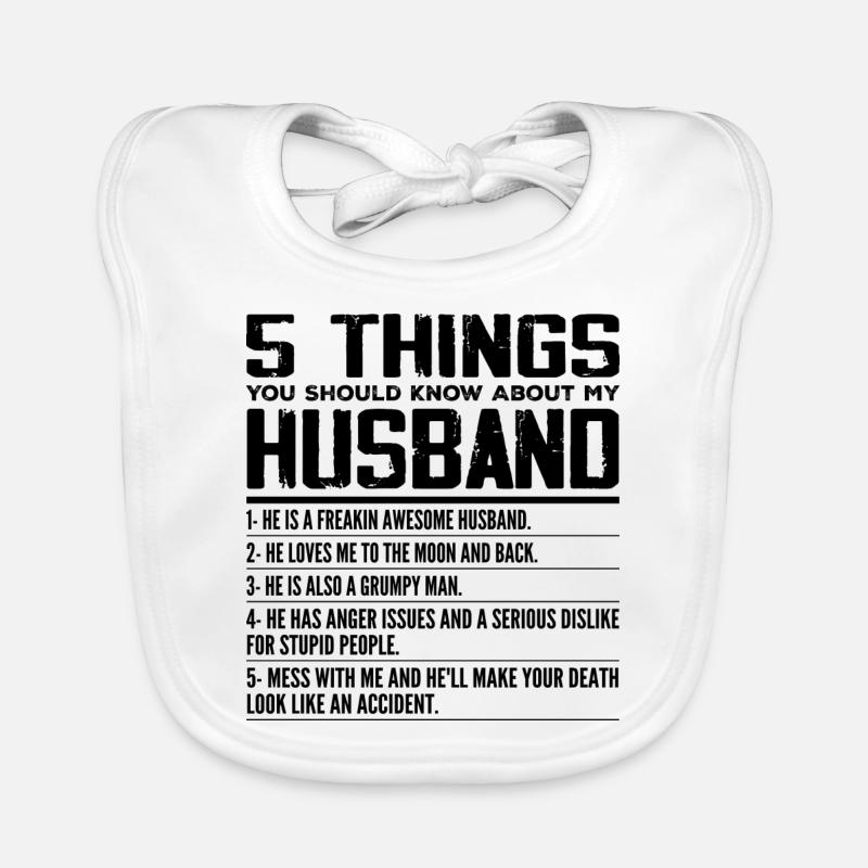 5 Things You Should Know About My Husband Marriage Bavoir bio Bébé