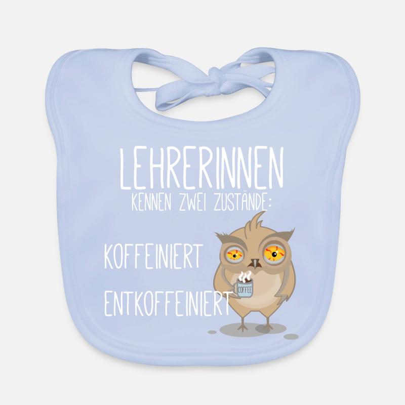 Koffeiniert Entkoffeiniert Lehrerin Kaffee Koffein Baby Bio-Lätzchen