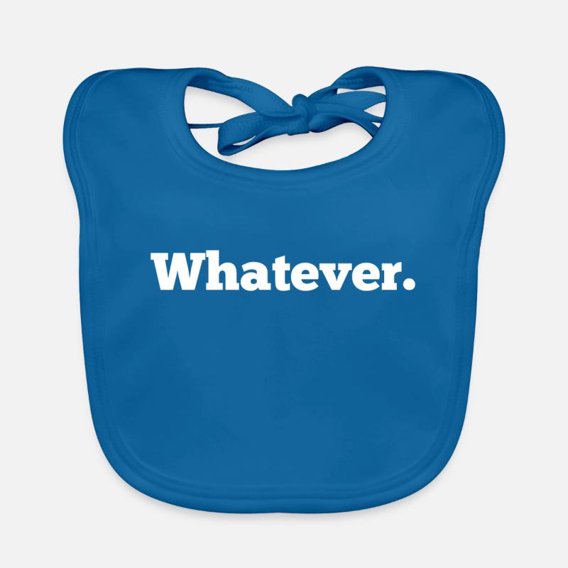 whatever. What ever. Organic Baby Bibs