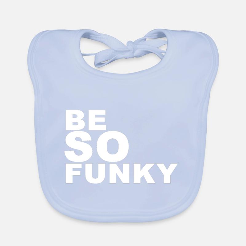 be Funky (Be so funky) Organic Baby Bibs
