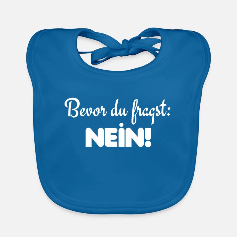 Bevor du fragst: Nein Baby Bio-Lätzchen