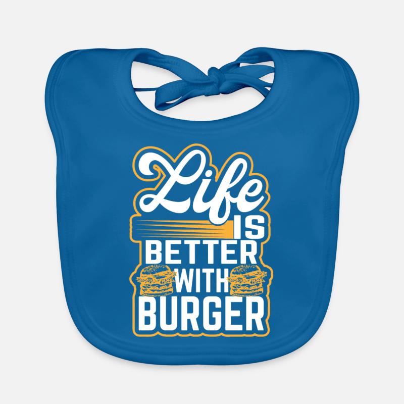 Burger - Life is better with burger - Hamburger Baby Bio-Lätzchen