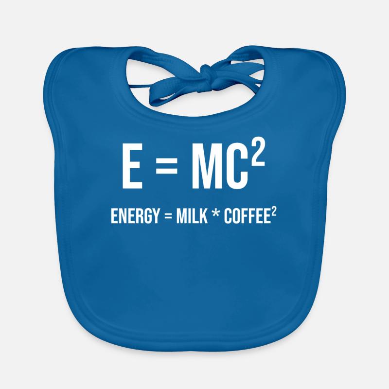 E = MC² - ENERGIE = LAIT * CAFÉ² Bavoir bio Bébé