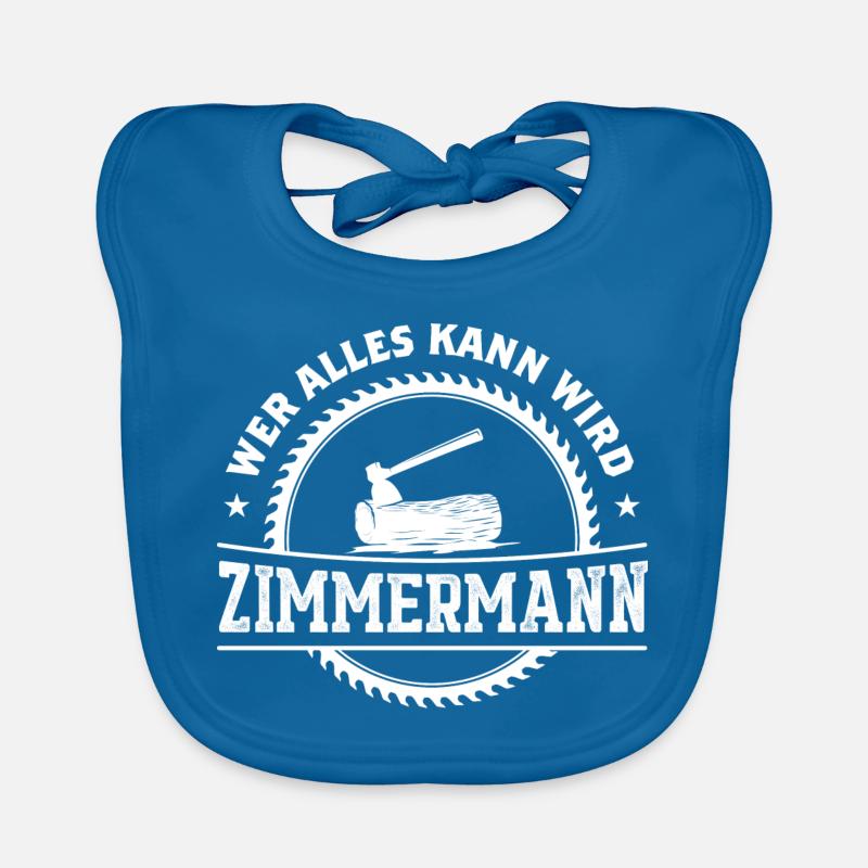 Wer Alles Kann Wird Zimmermann Baby Bio-Lätzchen