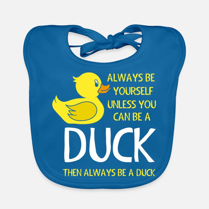 Sois toi-même à moins que tu sois un canard Bavoir bio Bébé