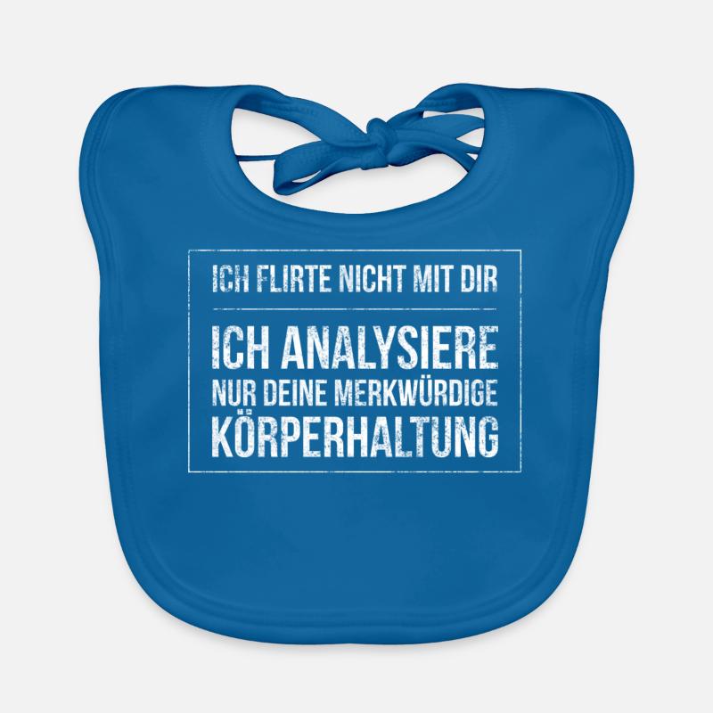 Ich Flirte nicht mit dir ich massiere dich bloß Baby Bio-Lätzchen