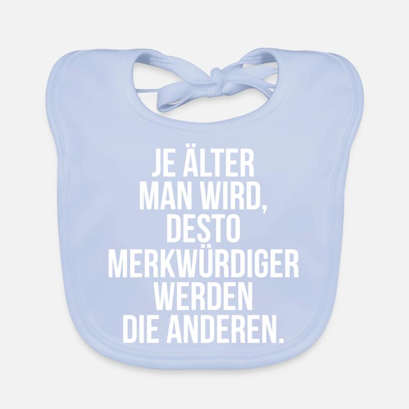 Je älter man wird je merkwürdiger werden Menschen Baby Bio-Lätzchen
