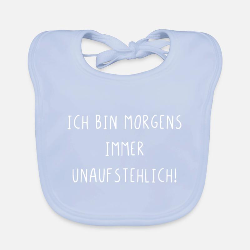 Ich bin morgens immer unaufstehlich Baby Bio-Lätzchen