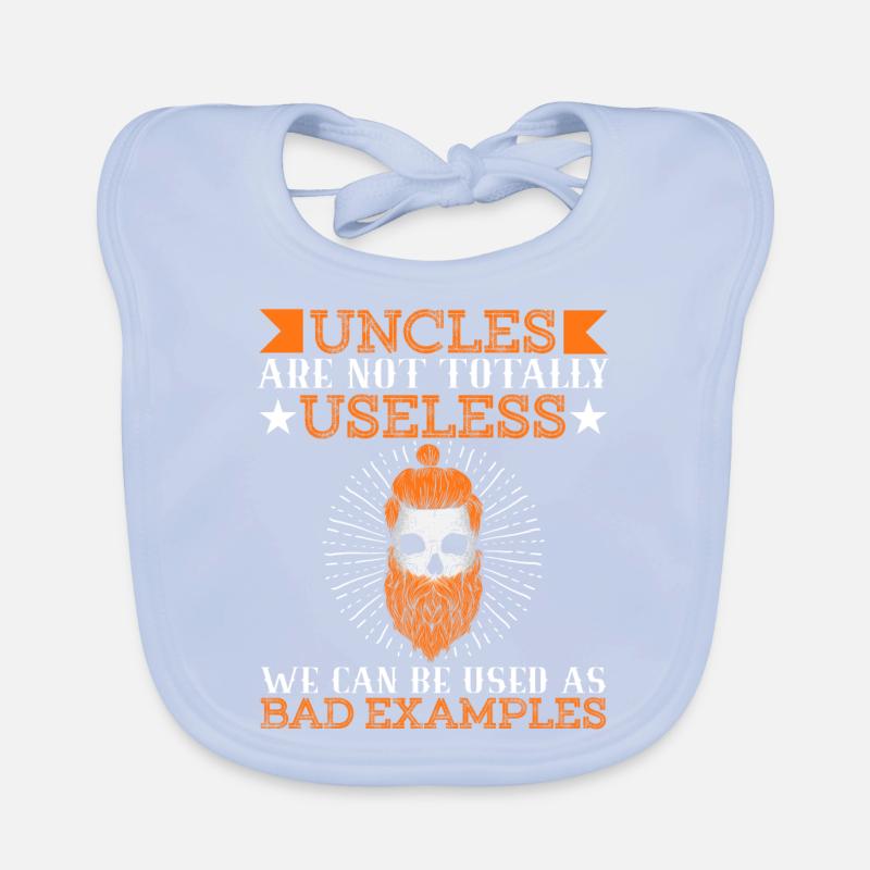 Dad Uncles Daddy Relative Uncles Totally Useless Organic Baby Bibs