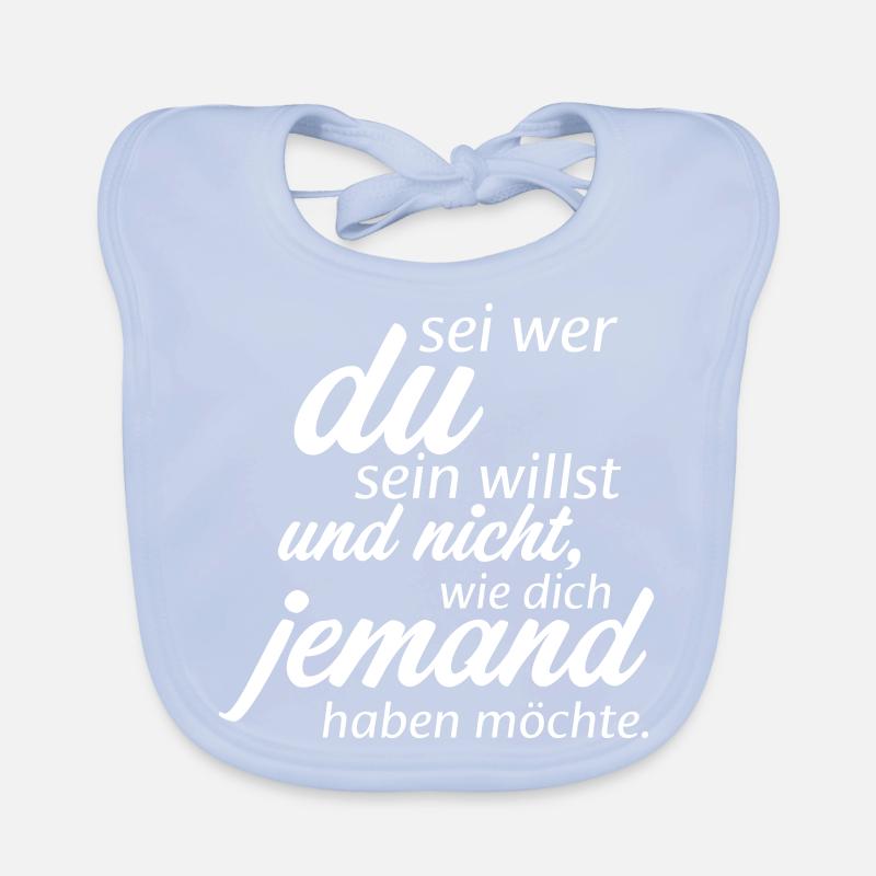 Sei wer du sein willst Baby Bio-Lätzchen
