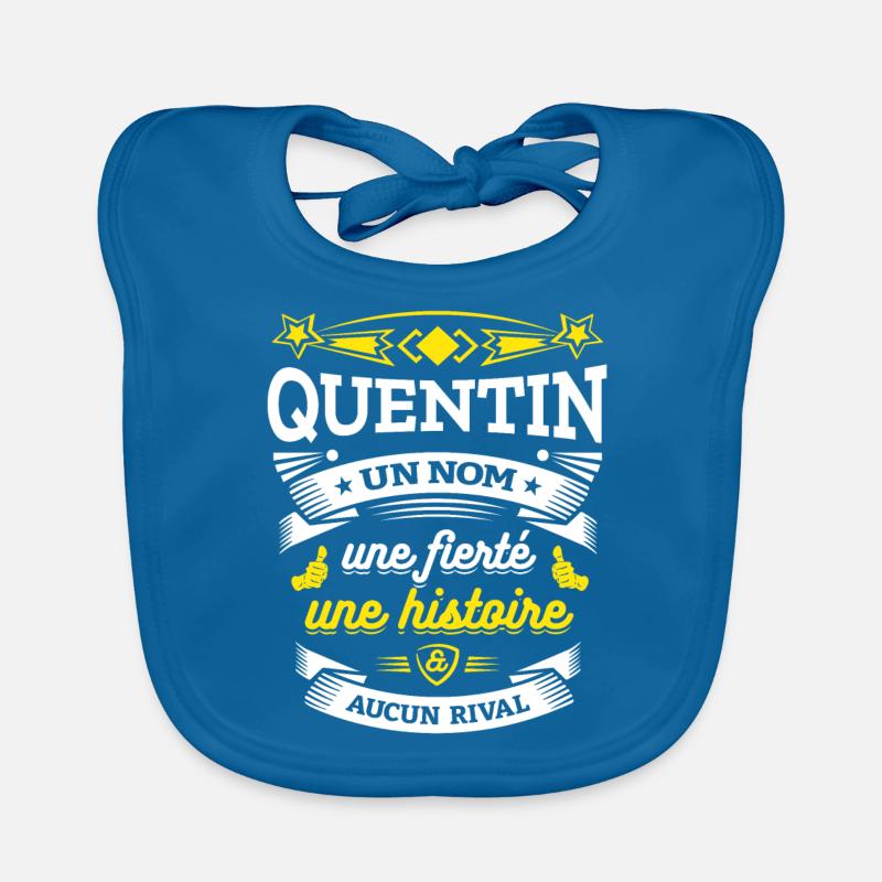 QUENTIN UN NOM UNE FIERTÉ AUCUN RIVAL - Bavoir bio Bébé - bleu paon