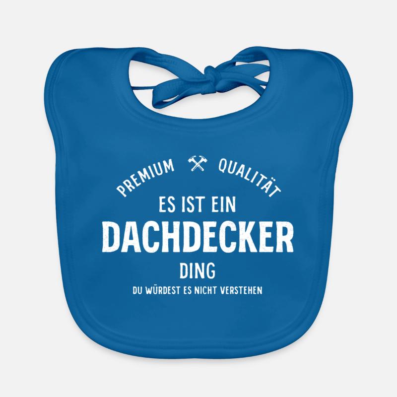 Es ist ein Dachdecker Ding Baby Bio-Lätzchen