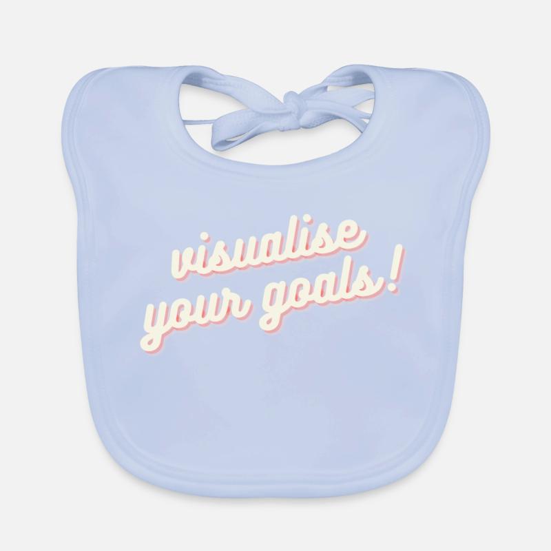 Visualise Your Goals Motivation Mindset Shirt Organic Baby Bibs