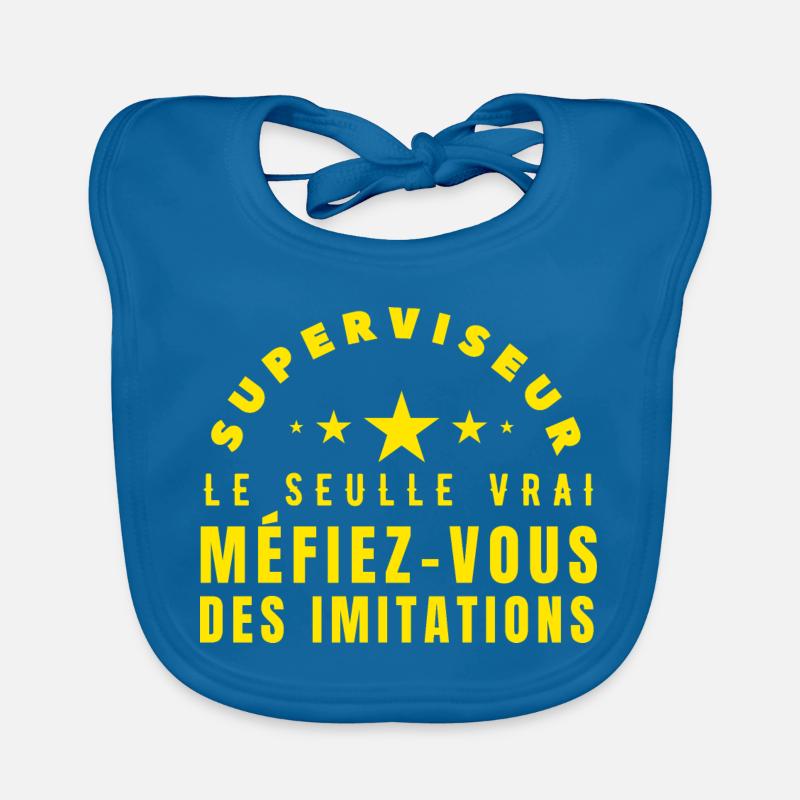 le vrai Superviseur idée cadeau Bavoir bio Bébé