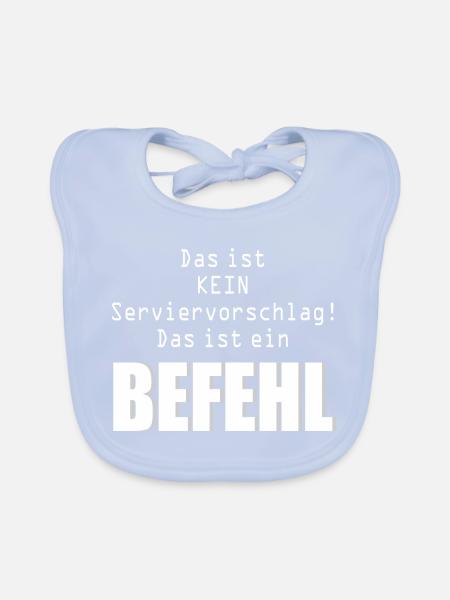 Befehl Humor Beruf oder Lehrerhumor - Baby Bio-Lätzchen - sky Blue - Vorne