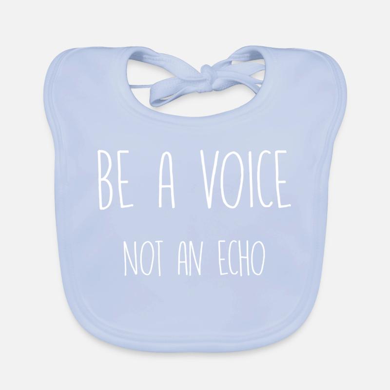 Soyez une voix, pas un écho Bavoir bio Bébé