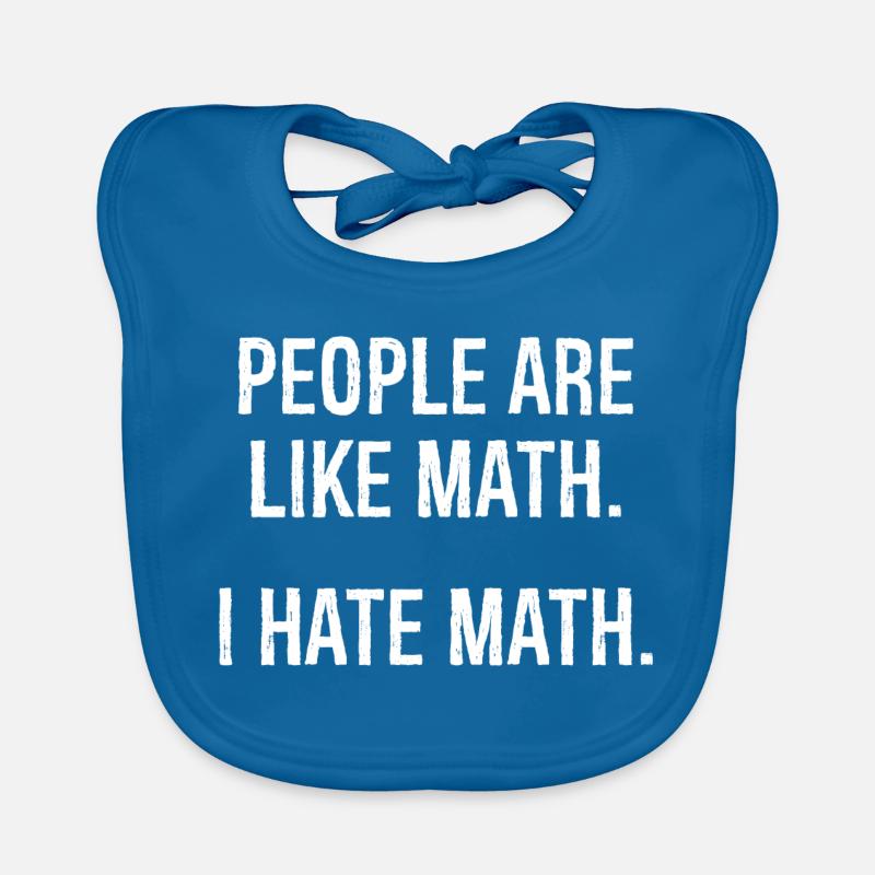 les gens sont comme les maths, je déteste les maths Bavoir bio Bébé