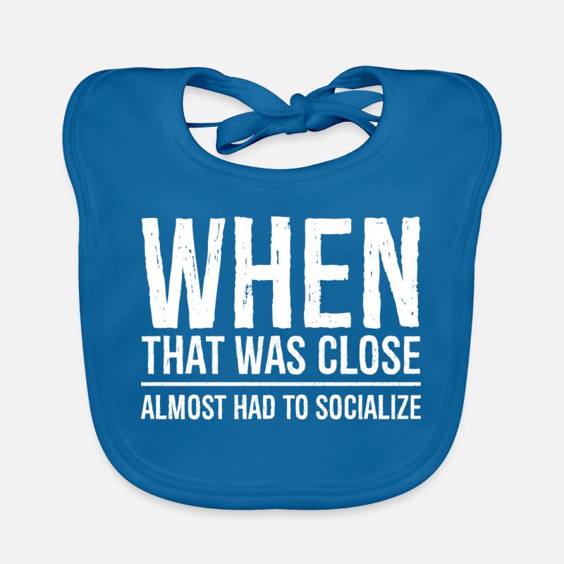 when that was close Organic Baby Bibs