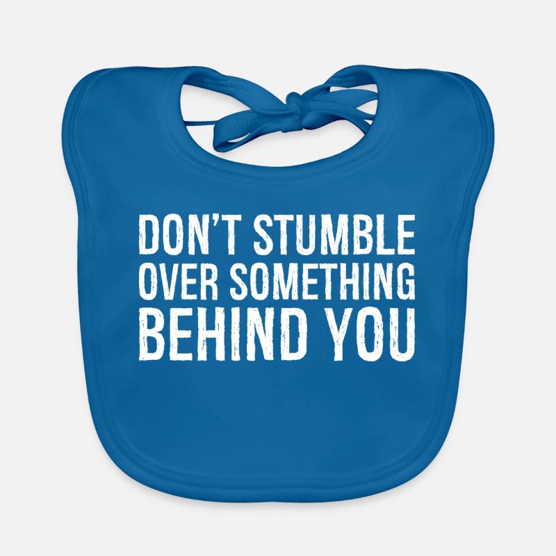 don't stumble over something behind you Organic Baby Bibs