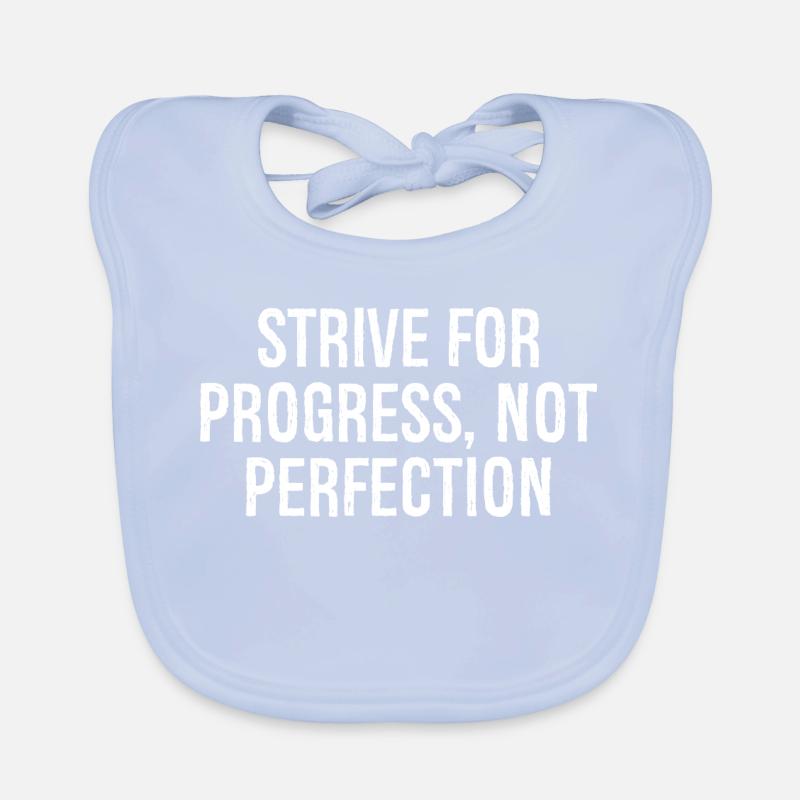 S’efforcer de progresser, pas de perfection Bavoir bio Bébé