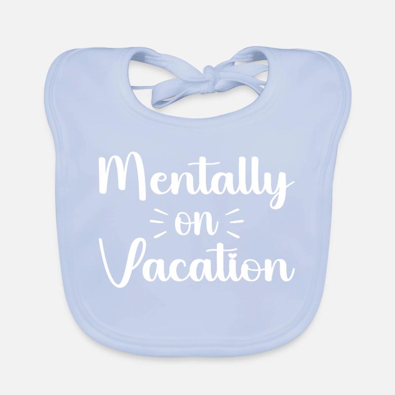 Mentally on vacattion Organic Baby Bibs