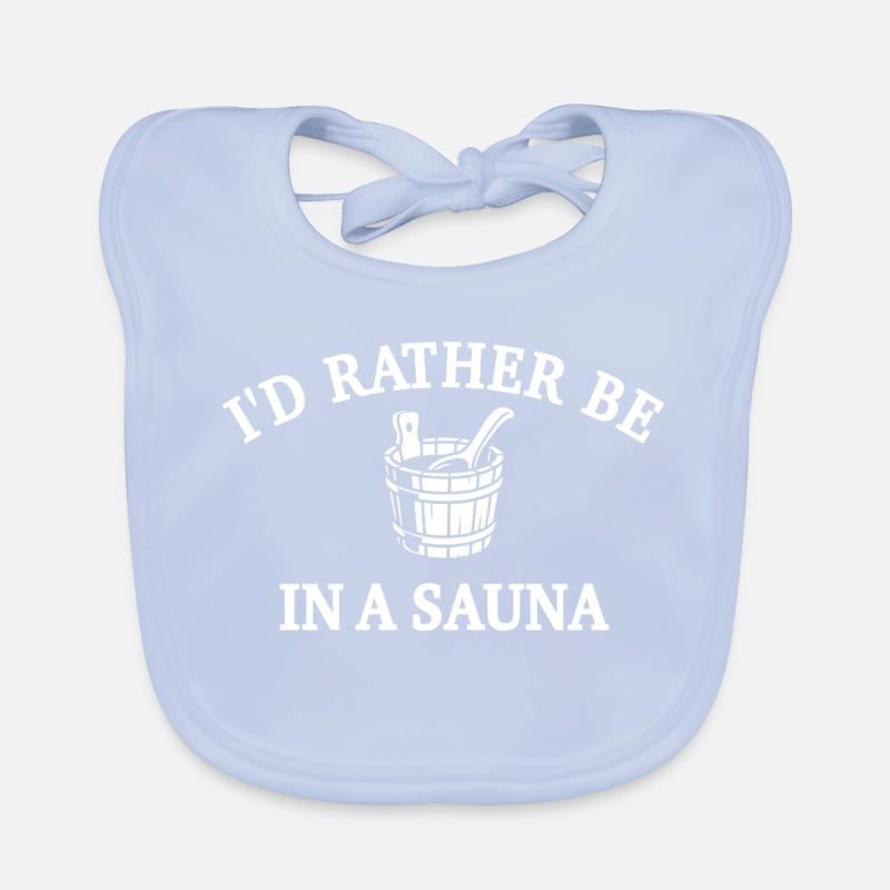 Plutôt dans le sauna - Sauna Saying Bavoir bio Bébé