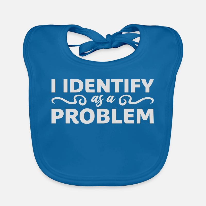 I Identify as a Problem Statement Cheeky Rebellious Organic Baby Bibs
