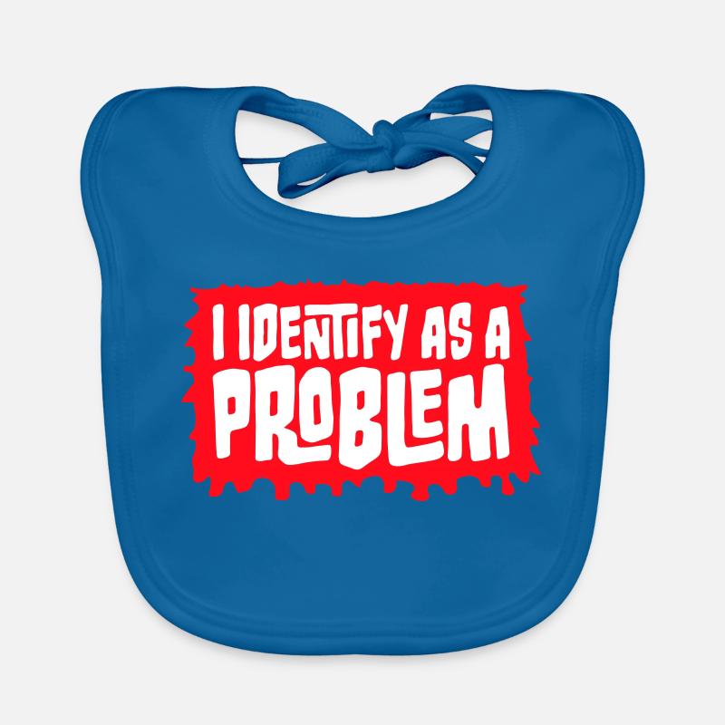 Je m’identifie comme un problème Énoncé Effronté Rebelle Bavoir bio Bébé