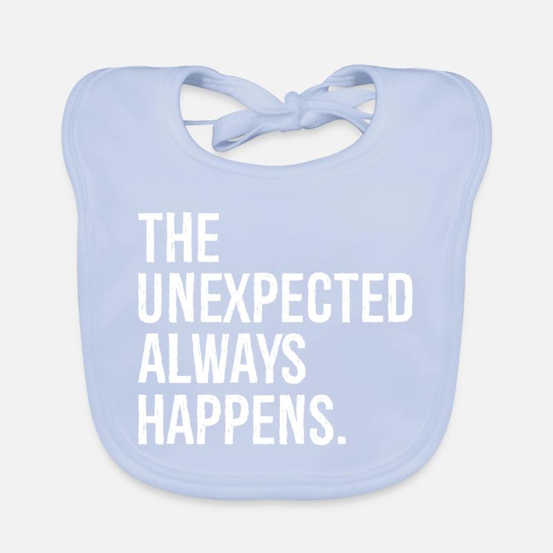 the unexpected always happens funny Baby Bio-Lätzchen