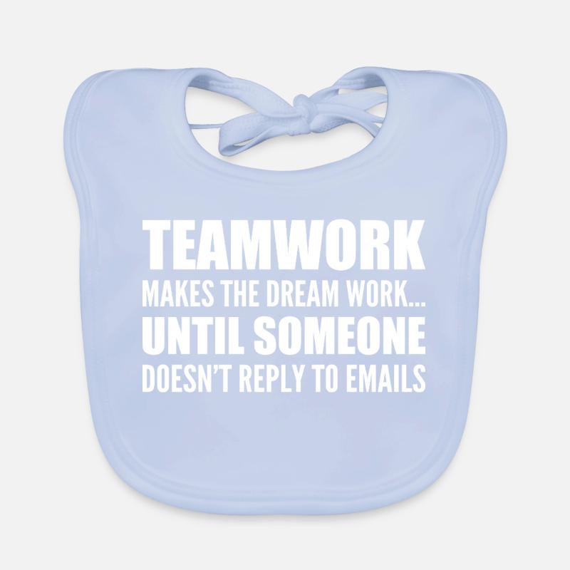 Teamwork... without email response Organic Baby Bibs