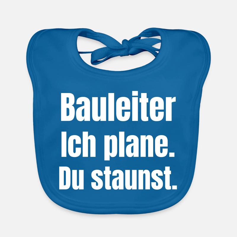 Bauleiter Ich Plane Du Staunst Baby Bio-Lätzchen