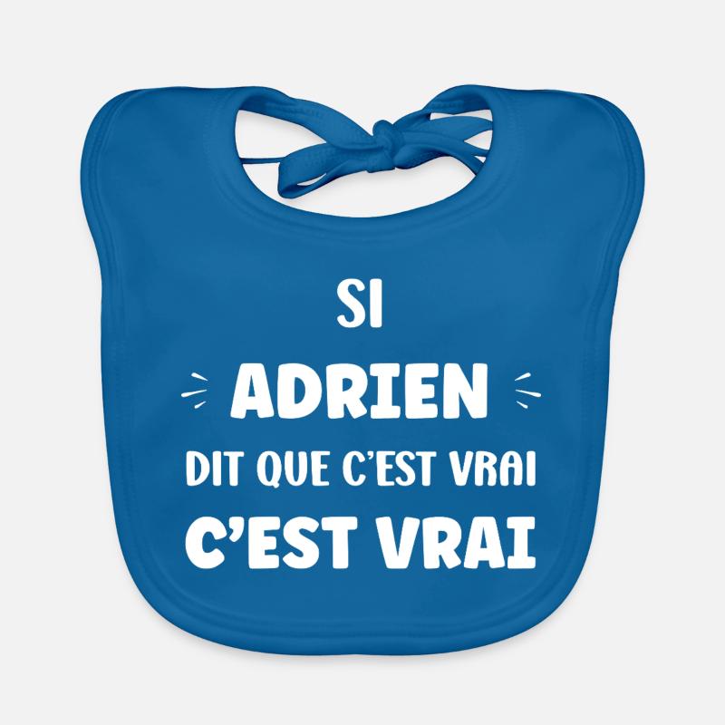 Adrien says it's true Organic Baby Bibs