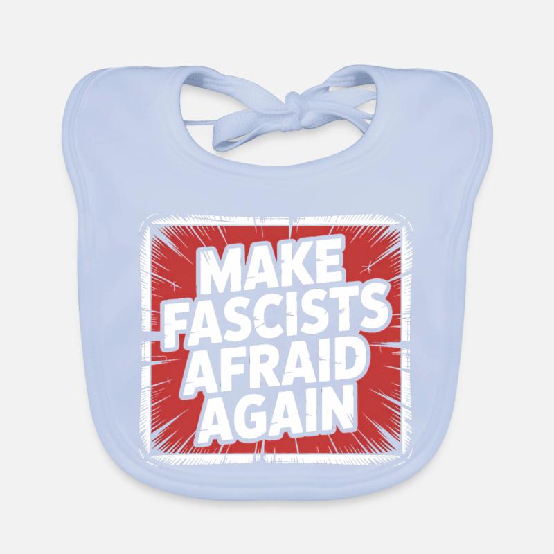 Make Fascist afraid again - Antifascist Merch Organic Baby Bibs