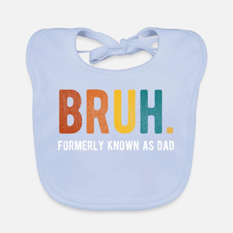 Bruh Früher bekannt als Dad Retro Humor Baby Bio-Lätzchen