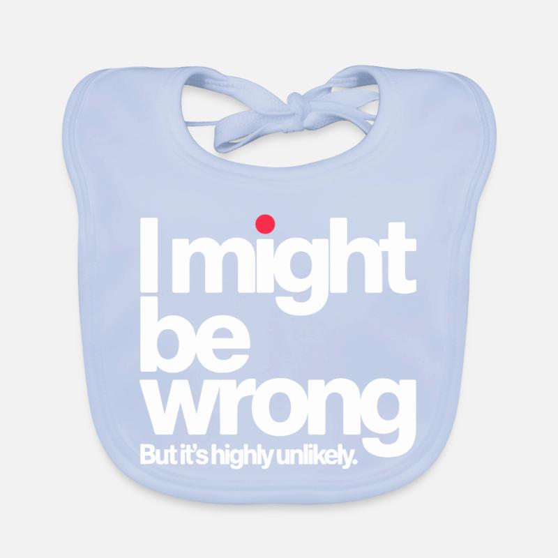 Might Be Wrong But Highly Unlikely Know-It-All Organic Baby Bibs