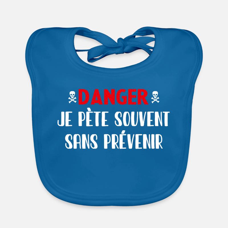 Danger Pète sans prévenir Bavoir bio Bébé