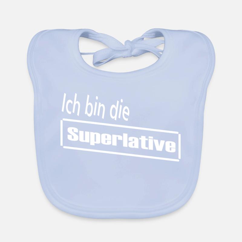 I am the Superlative / Statement / Saying Organic Baby Bibs
