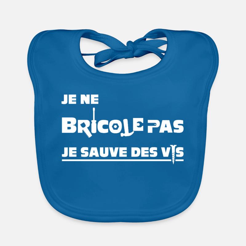 I DON'T TINKER, I SAVE SCREWS! Organic Baby Bibs