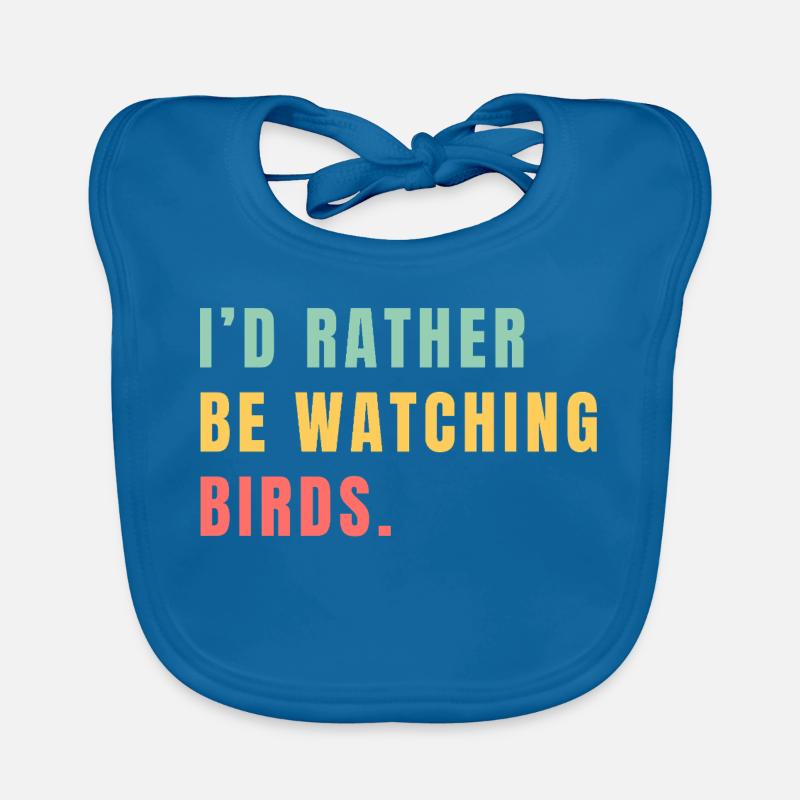 Je préférerais observer les oiseaux Bavoir bio Bébé