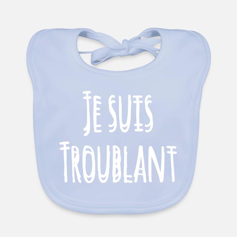JE SUIS TROUBLANT ! Bavoir bio Bébé