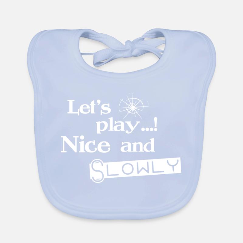Lets Play Nice and Slowly - Weiß Baby Bio-Lätzchen