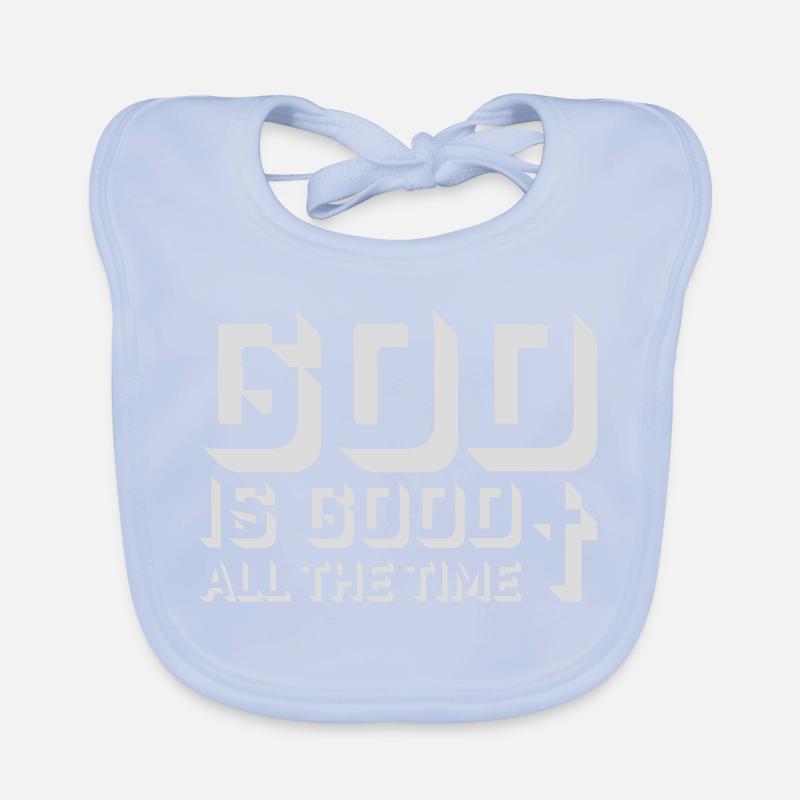 God Is Good All The Time Glaube Christlich Spruch Baby Bio-Lätzchen