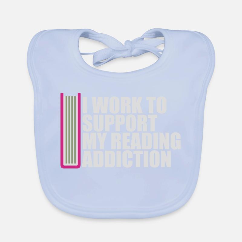 I Work To Support My Reading Addiction Bücher Logo Baby Bio-Lätzchen