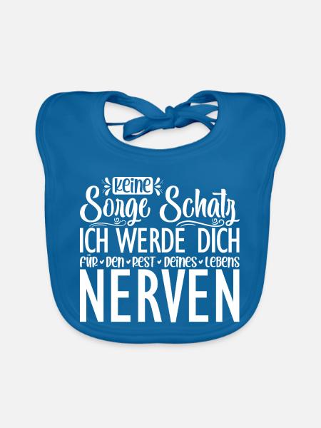 keine sorge schatz ich werde dich für den rest - Baby Bio-Lätzchen - Pfauenblau - Vorne